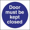 Picture of Vogue Door Must Be Kept Closed Sign